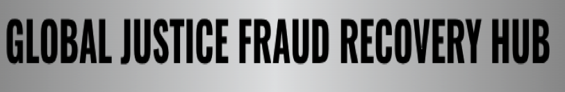 The Global Justice Fraud Recovery Hub
